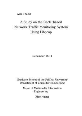 A Study on the Cacti-Based Network Traffic Monitoring System Using Libpcap