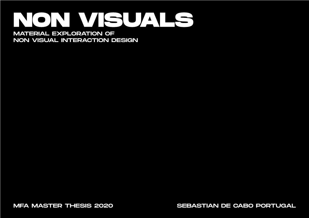 Non Visuals Material Exploration of Non Visual Interaction Design