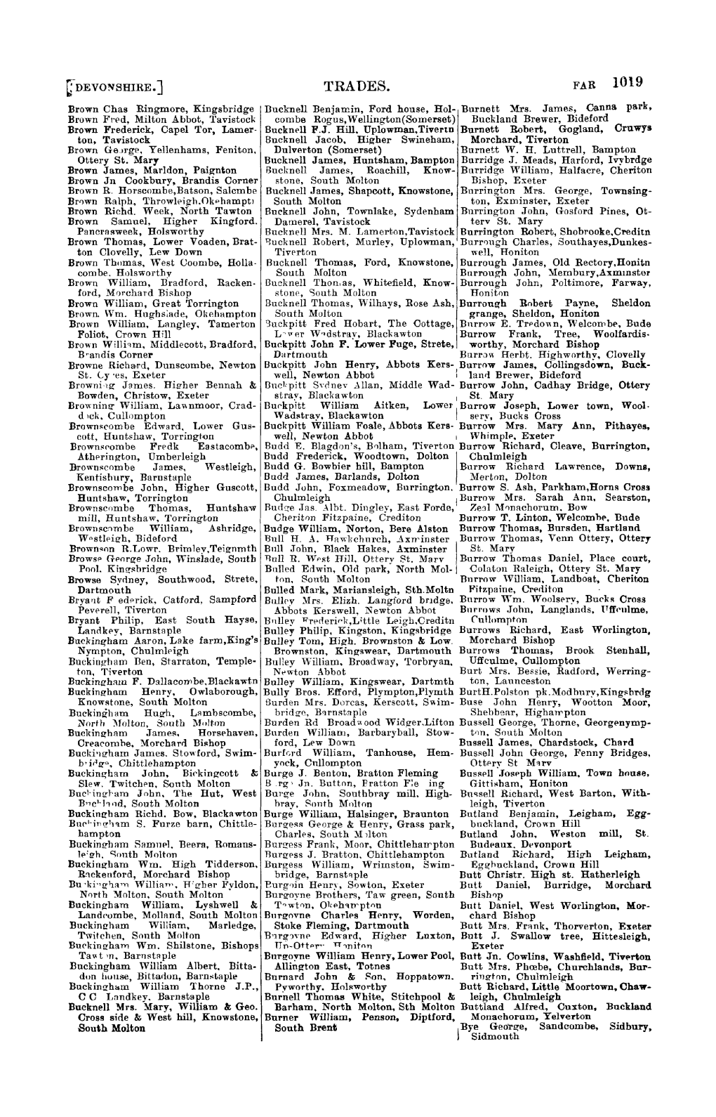 TRADES. F.AR Brown Chas Ringmore, Kingsbridge Ducknell Benjamin, Ford House, Hol- Burnett :Mrs