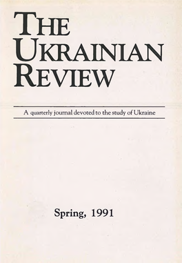 THE UKRAINIAN REVIEW a Quarterly Journal Devoted to the Study of Ukraine