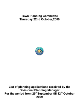Town Planning Committee Thursday 22Nd October,2009