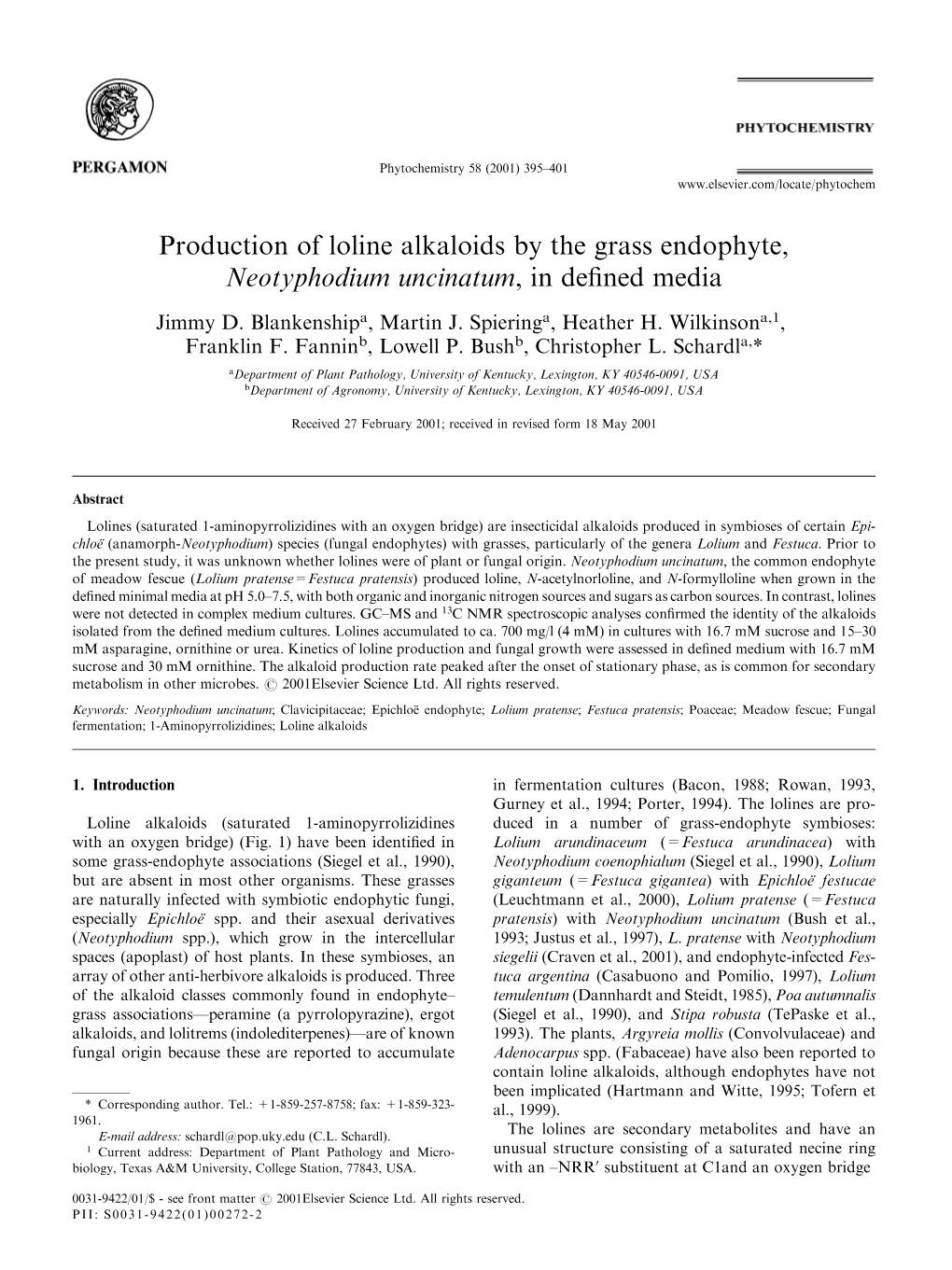 Production of Loline Alkaloids by the Grass Endophyte, Neotyphodium Uncinatum, in Deﬁned Media