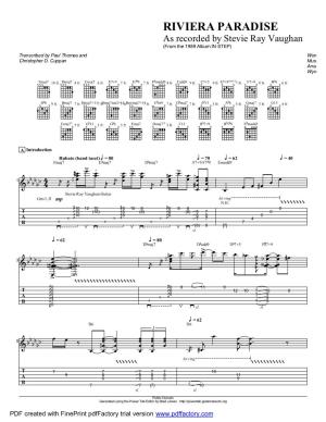 RIVIERA PARADISE As Recorded by Stevie Ray Vaughan (From the 1989 Album in STEP) Transcribed by Paul Thomas and Words by Christopher D