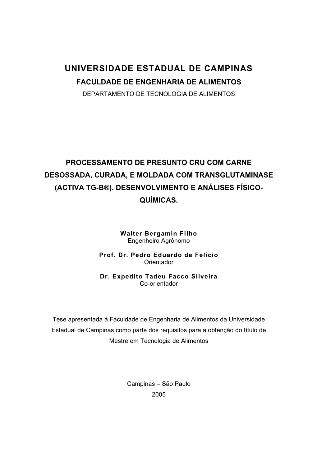 Universidade Estadual De Campinas Faculdade De Engenharia De Alimentos Departamento De Tecnologia De Alimentos