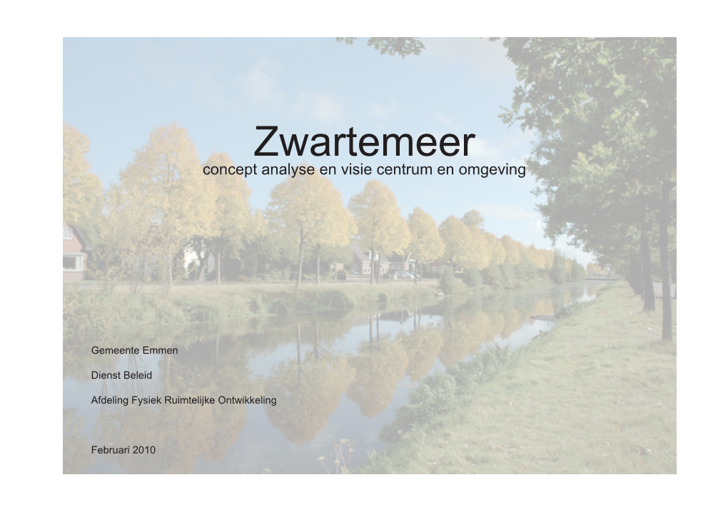 Zwartemeer Concept Analyse En Visie Centrum En Omgeving