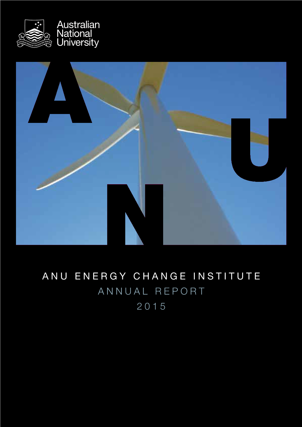 Anu Energy Change Institute Annual Report 2015