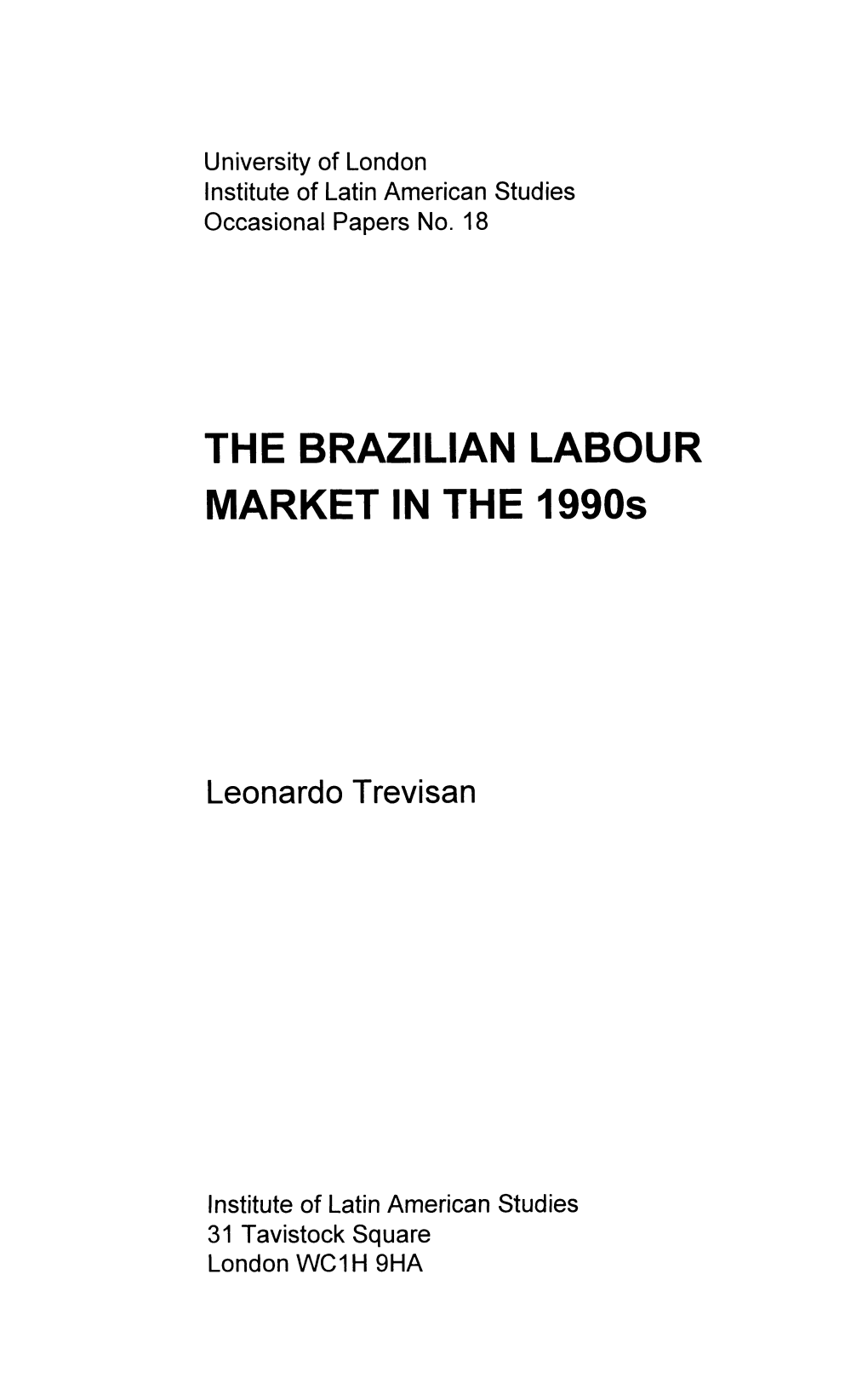 THE BRAZILIAN LABOUR MARKET in the 1990S