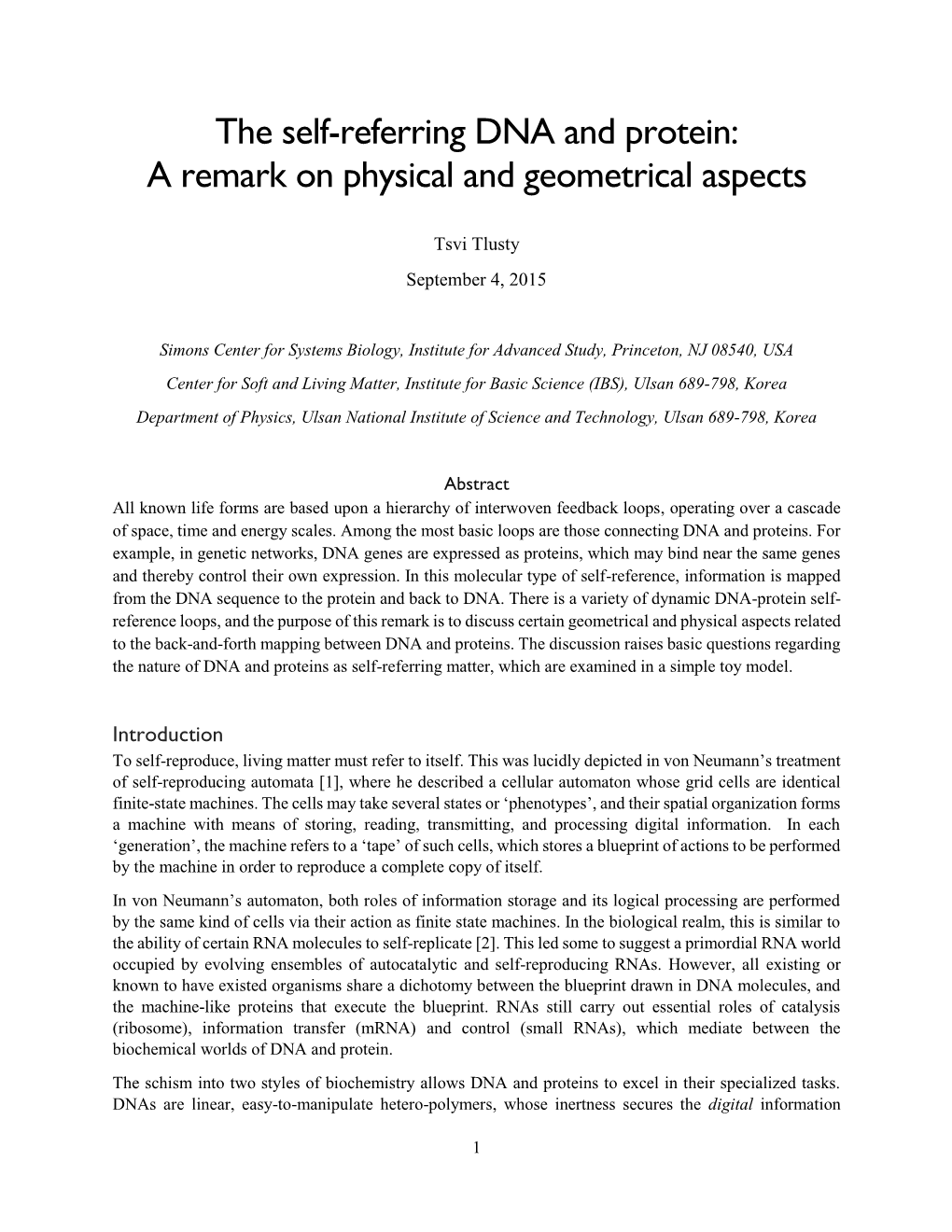 The Self-Referring DNA and Protein: a Remark on Physical and Geometrical Aspects