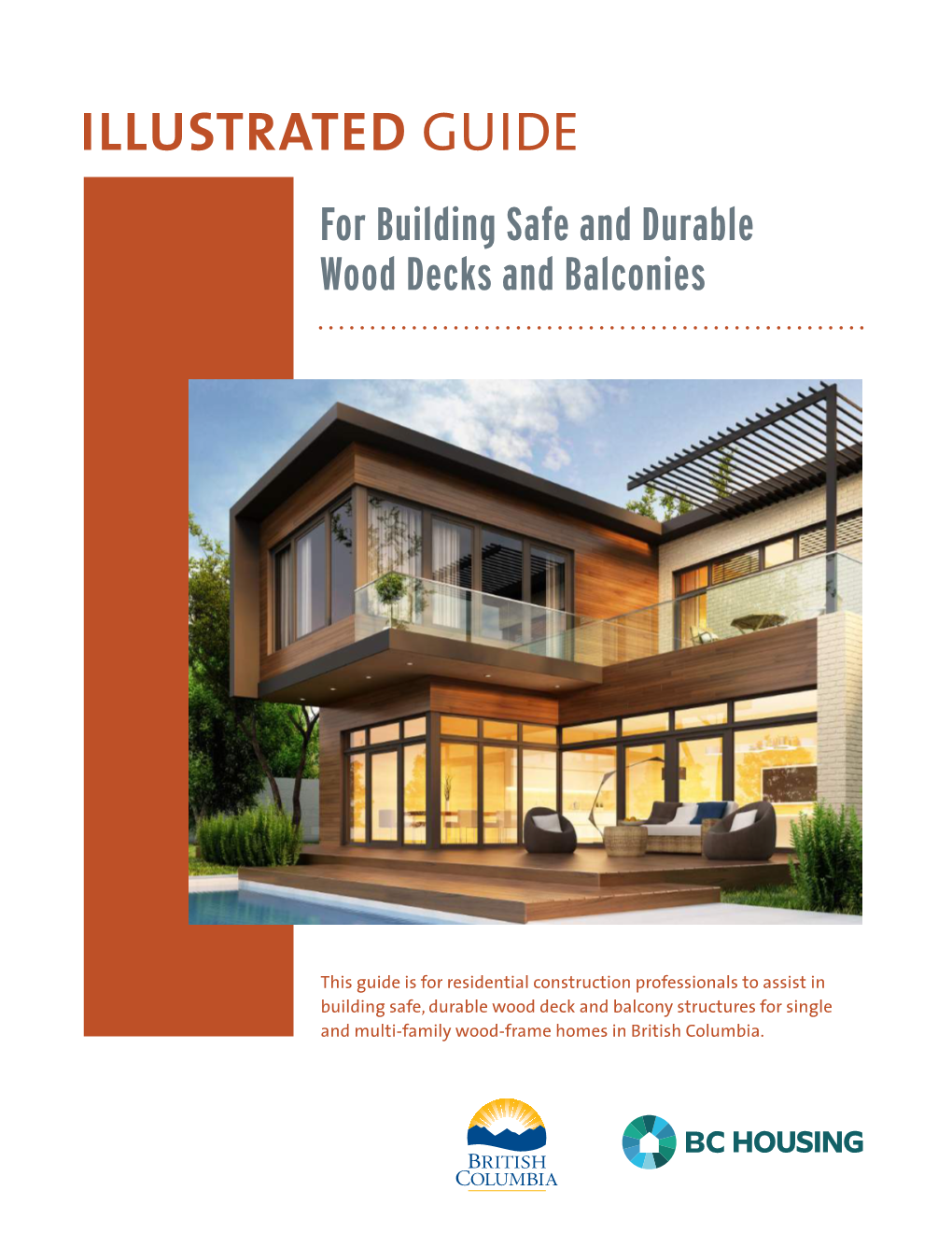 ILLUSTRATED GUIDE for Building Safe and Durable Wood Decks and Balconies