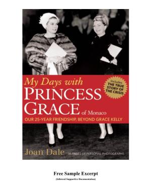 Free Sample Excerpt (Followed Supportive Documentation) Thank You for Your Interest in Knowing the Truth About Princess Grace of Monaco