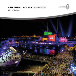 CULTURAL POLICY 2017-2020 City of Aarhus
