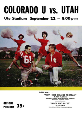 COLORADO U Vs. UTAH Ute Stadium September 22 - 8:00 Pm