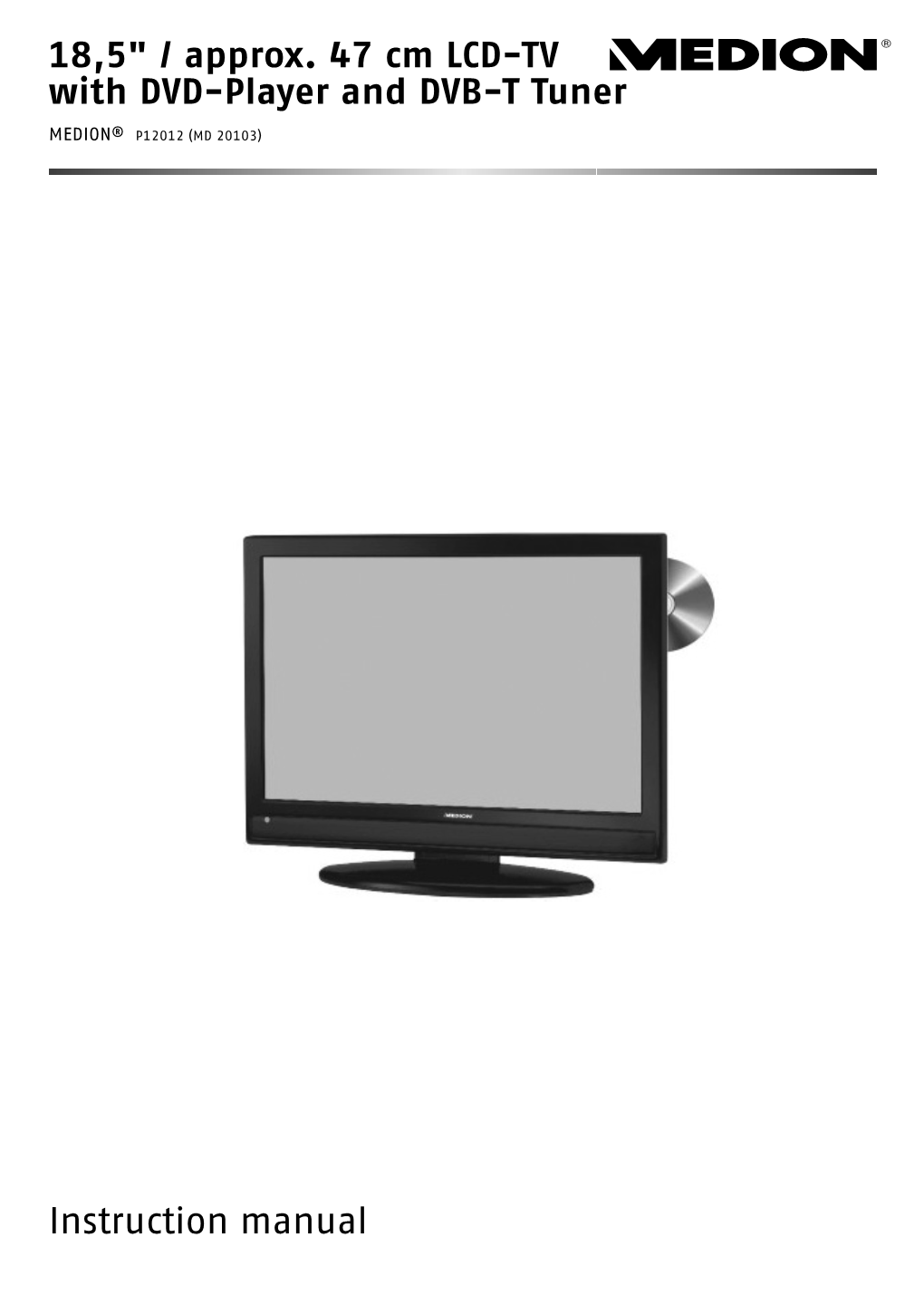 18,5" / Approx. 47 Cm LCD-TV with DVD-Player and DVB-T Tuner