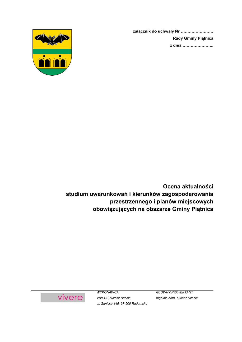 Ocena Aktualności Studium Uwarunkowań I Kierunków Zagospodarowania Przestrzennego I Planów Miejscowych Obowiązujących Na Obszarze Gminy Piątnica