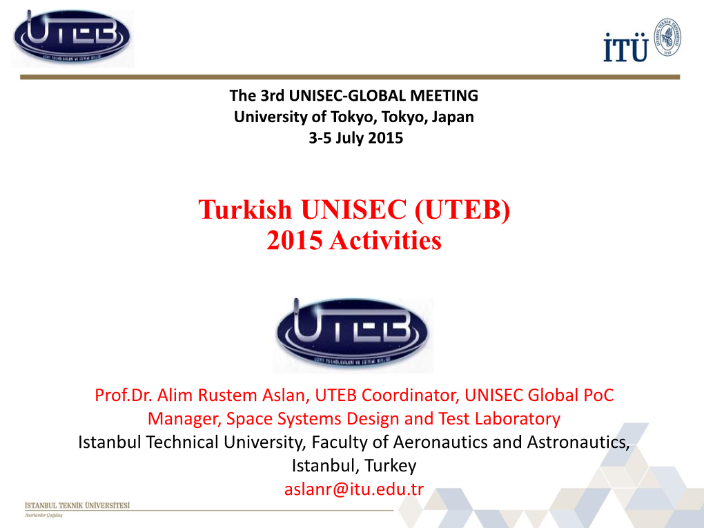 Turkish UNISEC (UTEB) 2015 Activities