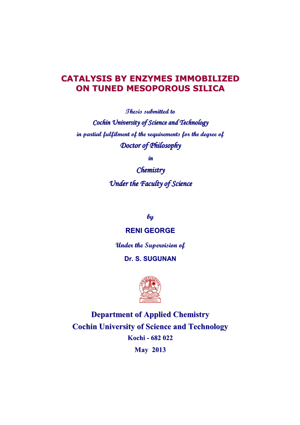 Catalysis by Enzymes Immobilizedon