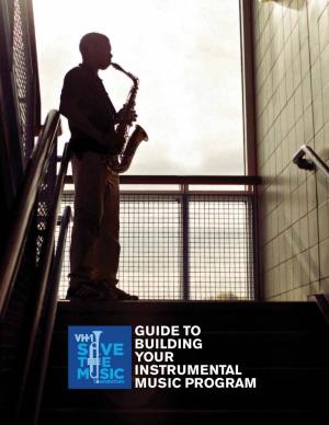 Guide to Building Your Instrumental Music Program