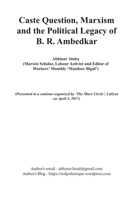 Caste Question, Marxism and the Political Legacy of B. R. Ambedkar