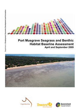 Port Musgrave Seagrass and Benthic Habitat Baseline Assessment – April and September 2009