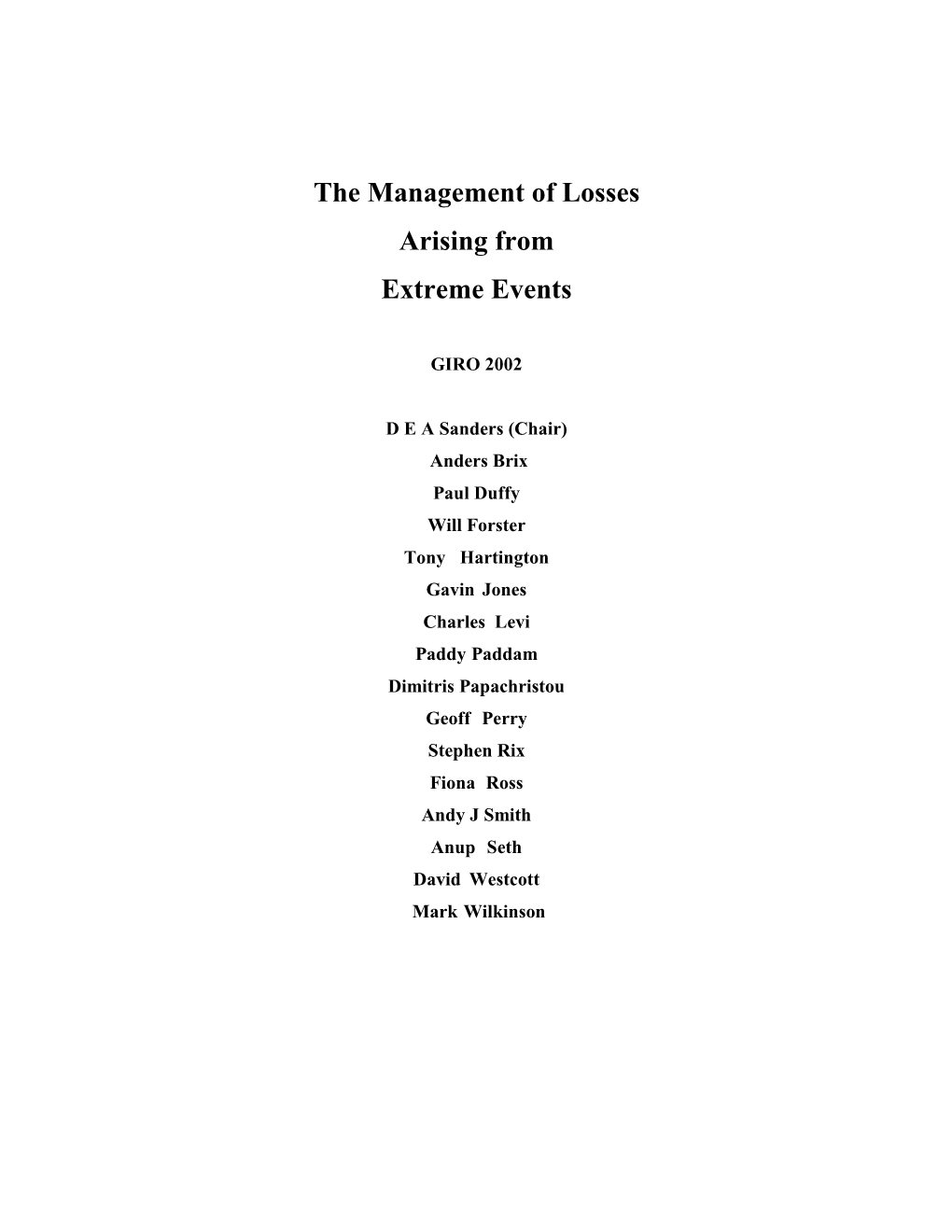 The Management of Losses Arising from Extreme Events