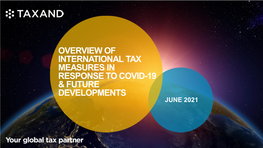 Overview of International Tax Measures in Response to Covid-19 & Future