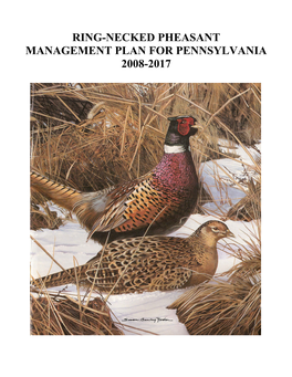 Ring-Necked Pheasant Management Plan for Pennsylvania 2008-2017