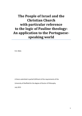 The People of Israel and the Christian Church with Particular Reference to the Logic of Pauline Theology: an Application to the Portuguese- Speaking World