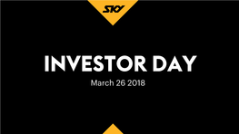 INVESTOR DAY March 26 2018 INTRODUCTION