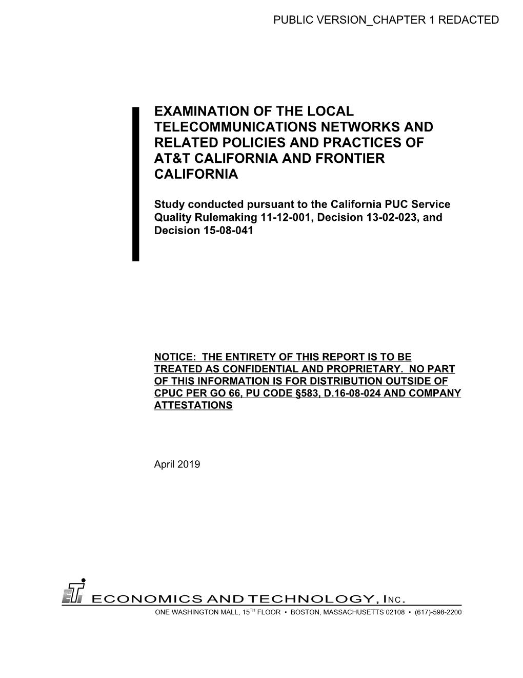 Examination of the Local Telecommunications Networks and Related Policies and Practices of At&T California and Frontier California