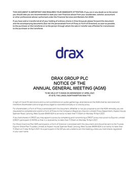 Drax Group Plc Notice of the Annual General Meeting (Agm) to Be Held at 11.30Am on Wednesday 21 April 2021 at 8-10, the Lakes, Northampton Nn4 7Yd