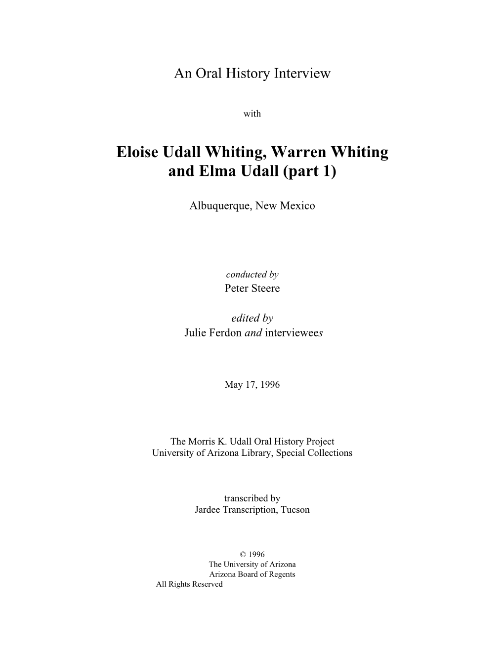 Eloise Udall Whiting, Warren Whiting and Elma Udall (Part 1)