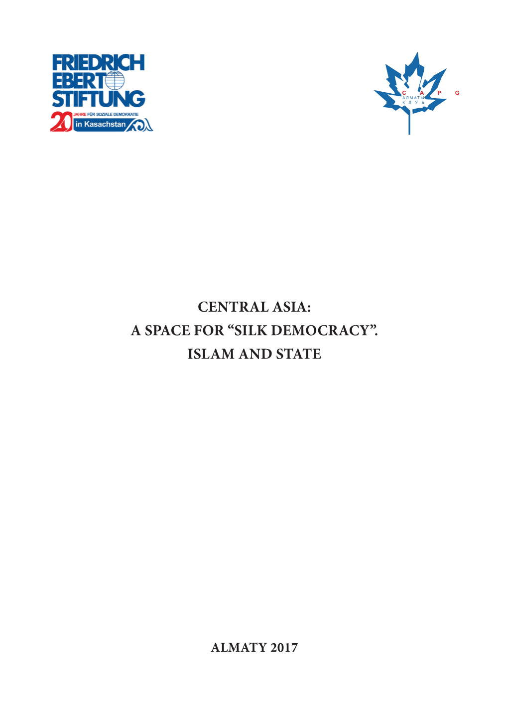 Central Asia: a Space for “Silk Democracy”. Islam and State