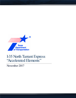 I-35 North Tarrant Express “Accelerated Elements” November 2017