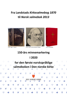 Fra Landstads Kirkesalmebog 1870 Til Norsk Salmebok 2013 150-Års