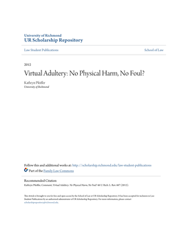 Virtual Adultery: No Physical Harm, No Foul? Kathryn Pfeiffer University of Richmond