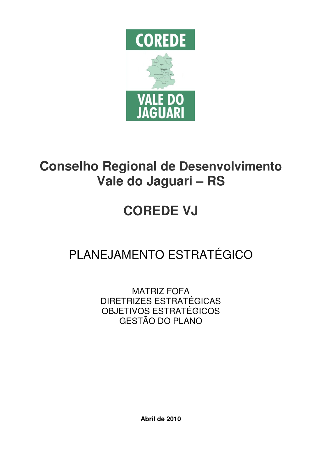 Conselho Regional De Desenvolvimento Vale Do Jaguari – RS