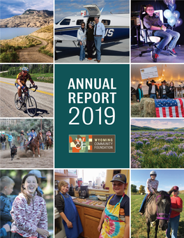 2019 ANNUAL REPORT 2 WYCF Grantmaking – Your Generosity at Work No Strings Attached – Just Wings 4 Saylak Family Unrestricted Endowment Fund