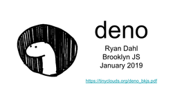 Ryan Dahl Brooklyn JS January 2019 Disclaimer