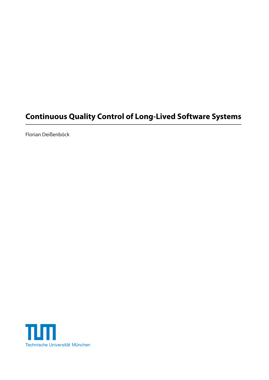 Continuous Quality Control of Long-Lived Software Systems