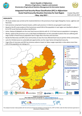 In Afghanistan Acute Food Insecurity Situation Overview for East Region Created: May 2017 - May- July 2017 - Valid Until July 2017 HIGHLIGHTS