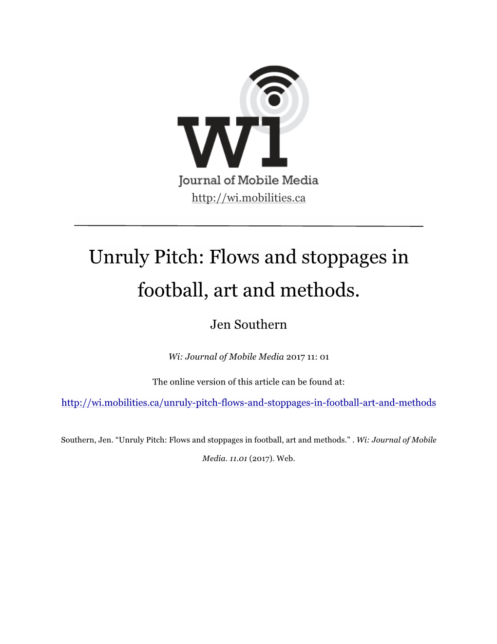 Unruly Pitch: Flows and Stoppages in Football, Art and Methods