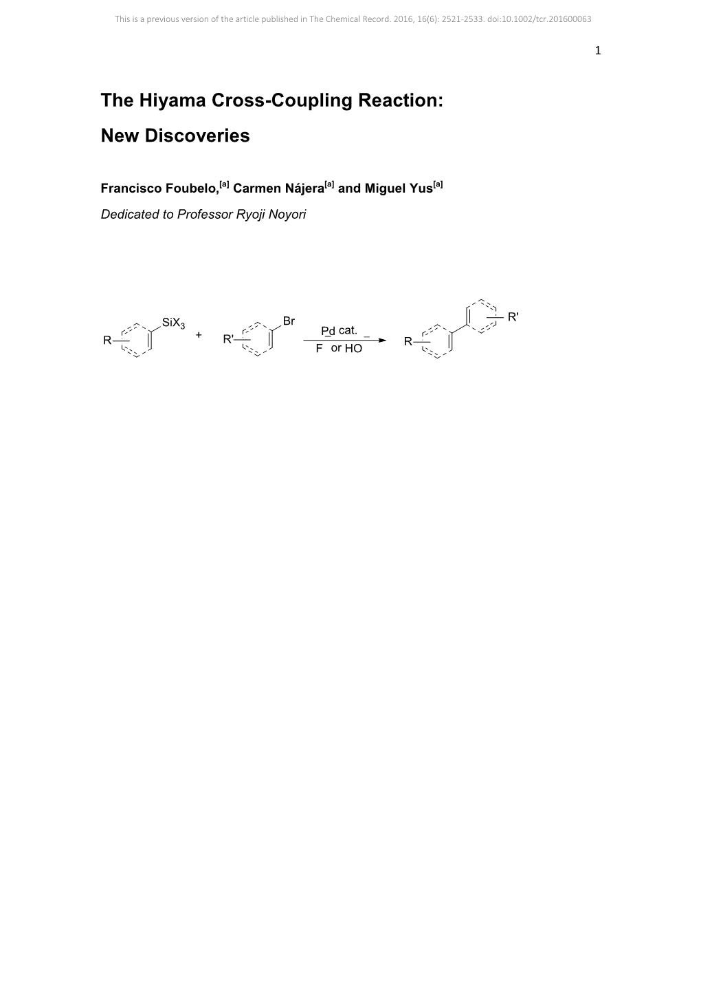 The Hiyama Cross-Coupling Reaction: New Discoveries