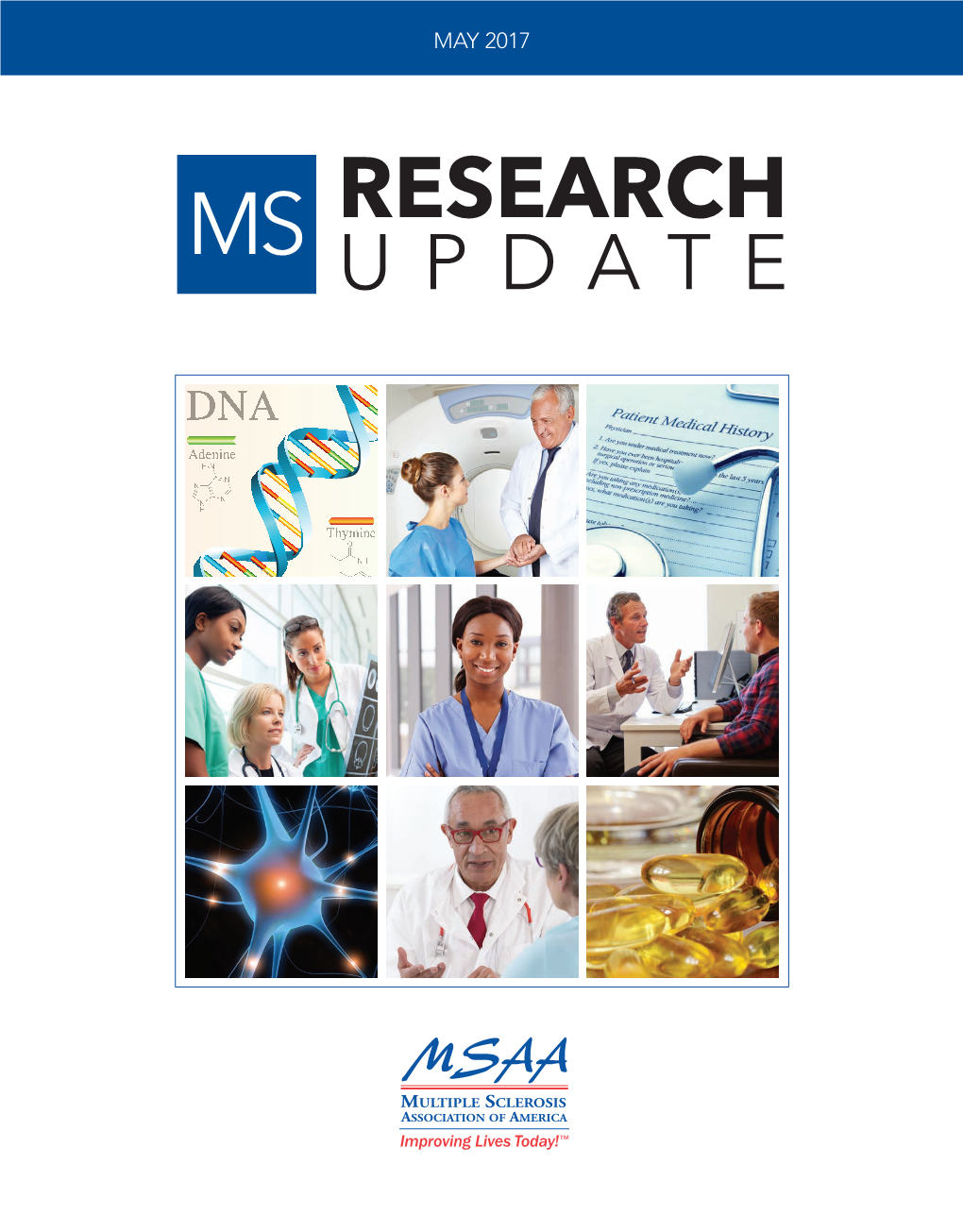 2017 MS Research Update Is Made Possible Through Contributions in Honor Of: Dr