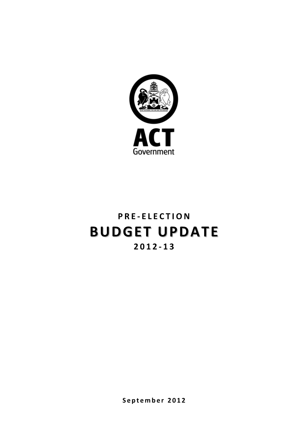 2012-13 Pre-Election Budget Update