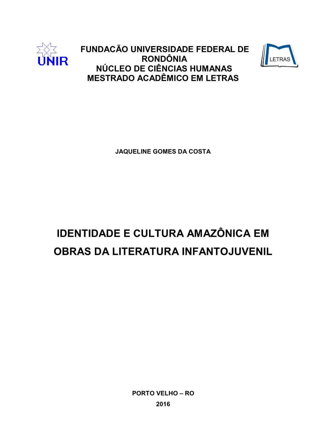 Identidade E Cultura Amazônica Em Obras Da Literatura Infantojuvenil