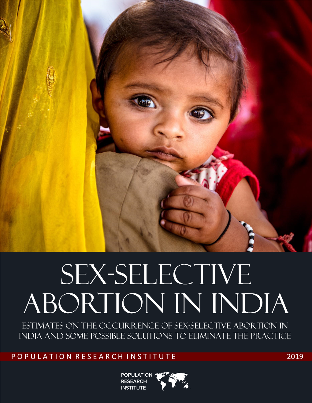 Sex-Selective Abortion in India and Some Possible Solutions to Eliminate the Practice