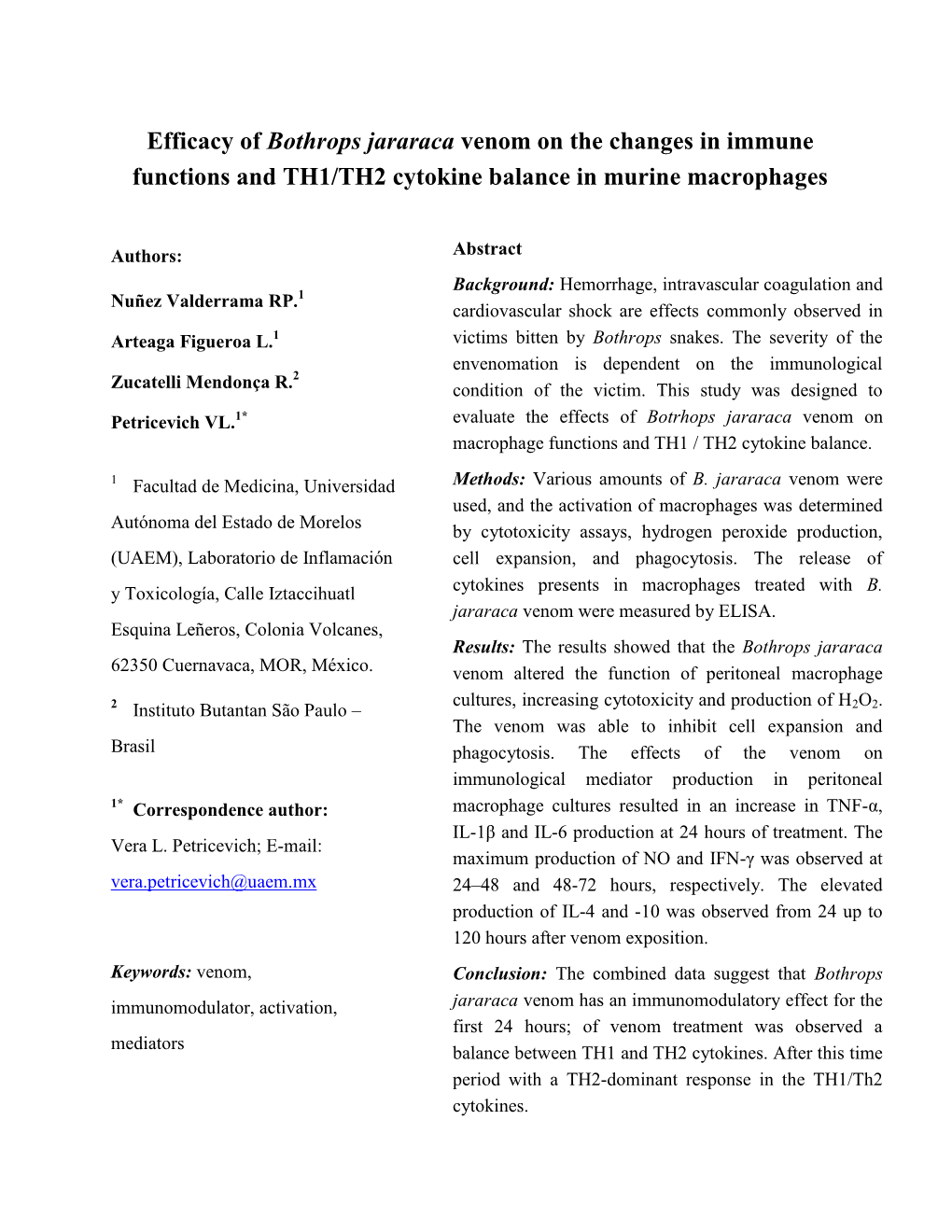 Efficacy of Bothrops Jararaca Venom on the Changes in Immune Functions and TH1/TH2 Cytokine Balance in Murine Macrophages