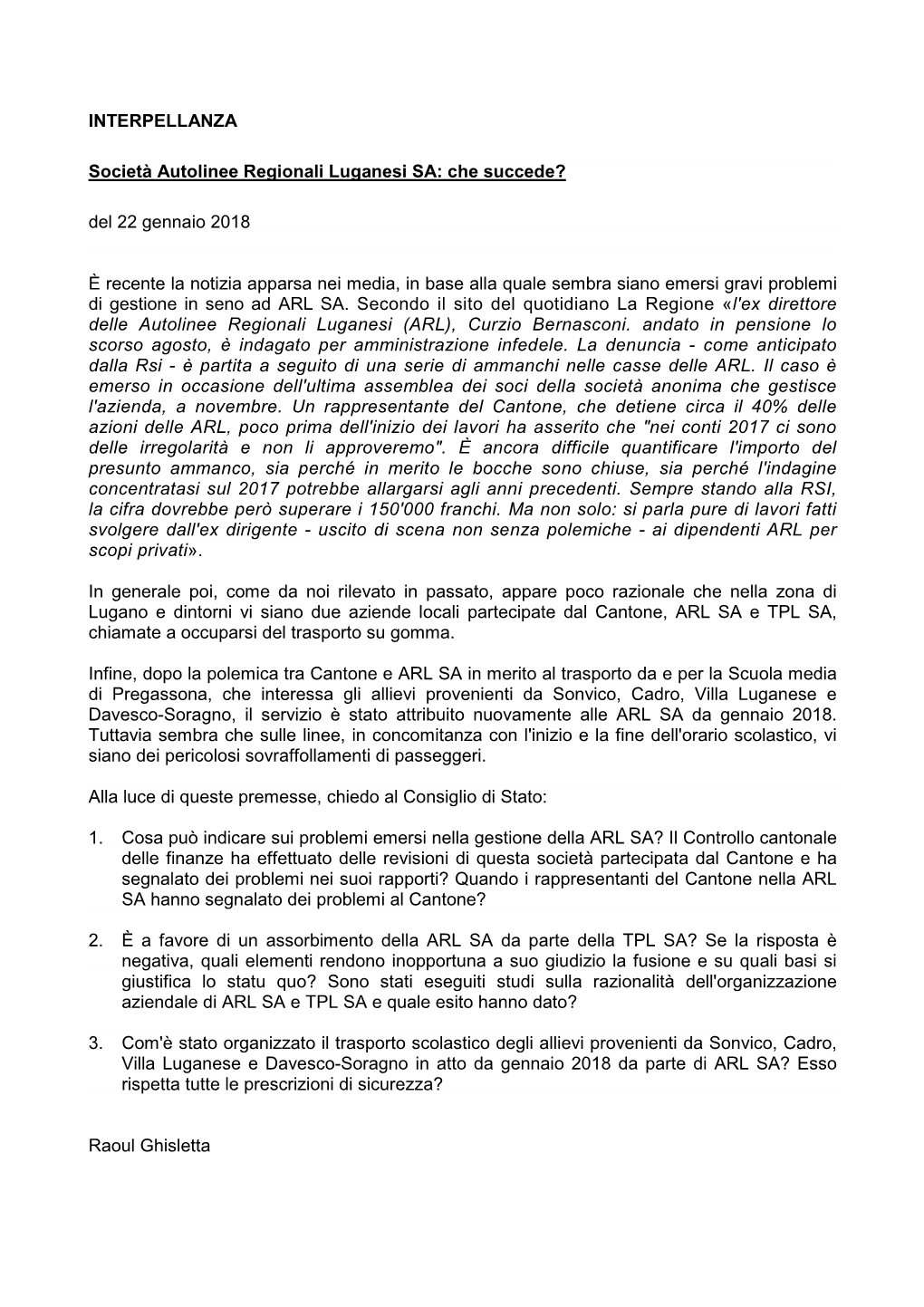 INTERPELLANZA Società Autolinee Regionali Luganesi SA: Che