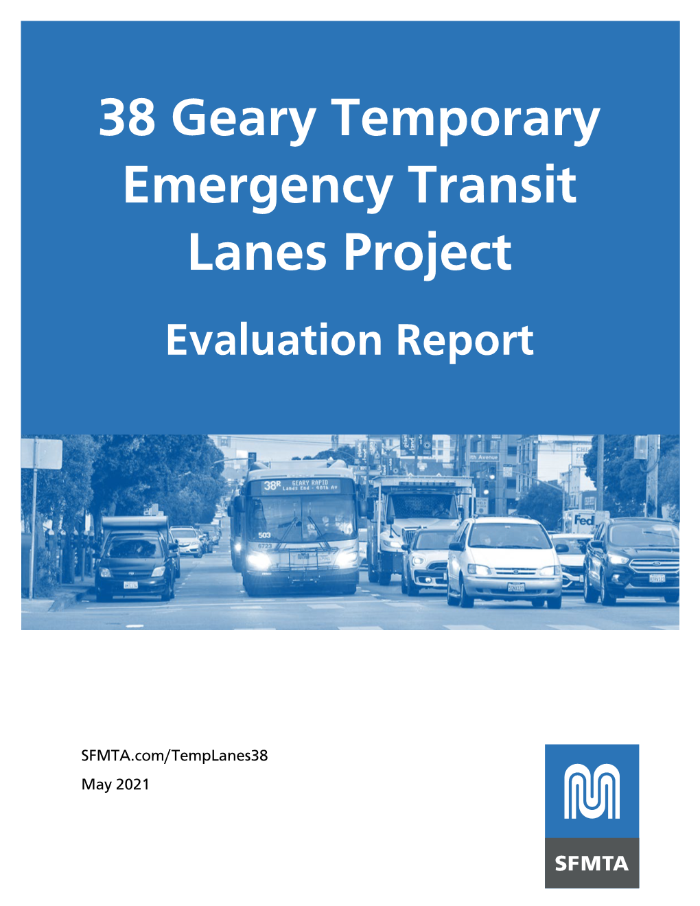 38 Geary Temporary Emergency Transit Lanes: Evaluation Report