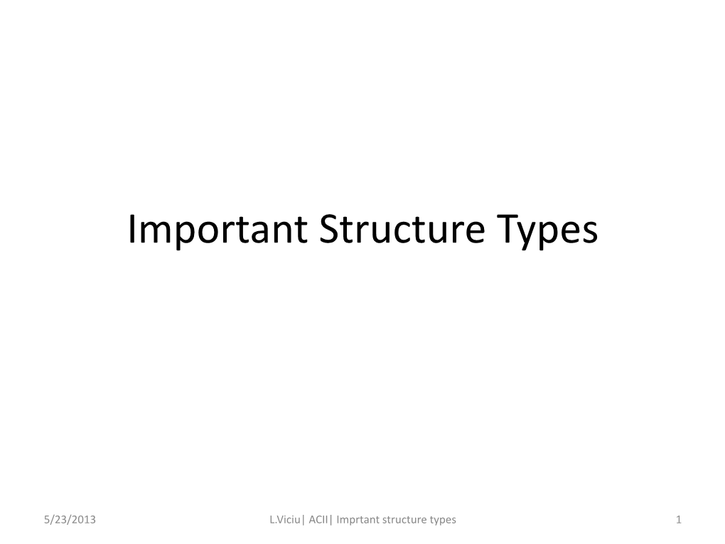 Important Structure Types